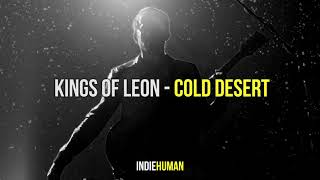 Kings Of Leon - Cold Desert | Subtítulos en Español
