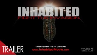 INHABITED Official Trailer (2014) Sci Fi Short Film Directed by Trent Duncan
