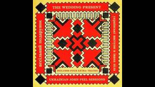 The Wedding Present - Svitit Misyats (Ukrainian John Peel Sessions)