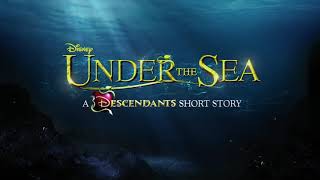 Under the sea  A Descendants Short story Part 1