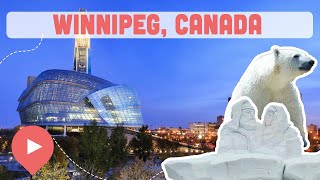 Best Things to Do in Winnipeg, Canada
