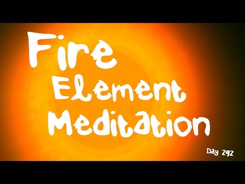 Connect with the Element of Fire Meditation (Day 292)