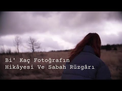 bi'kaç fotoğrafın hikayesi ve sabah rüzgarı - hemsaye