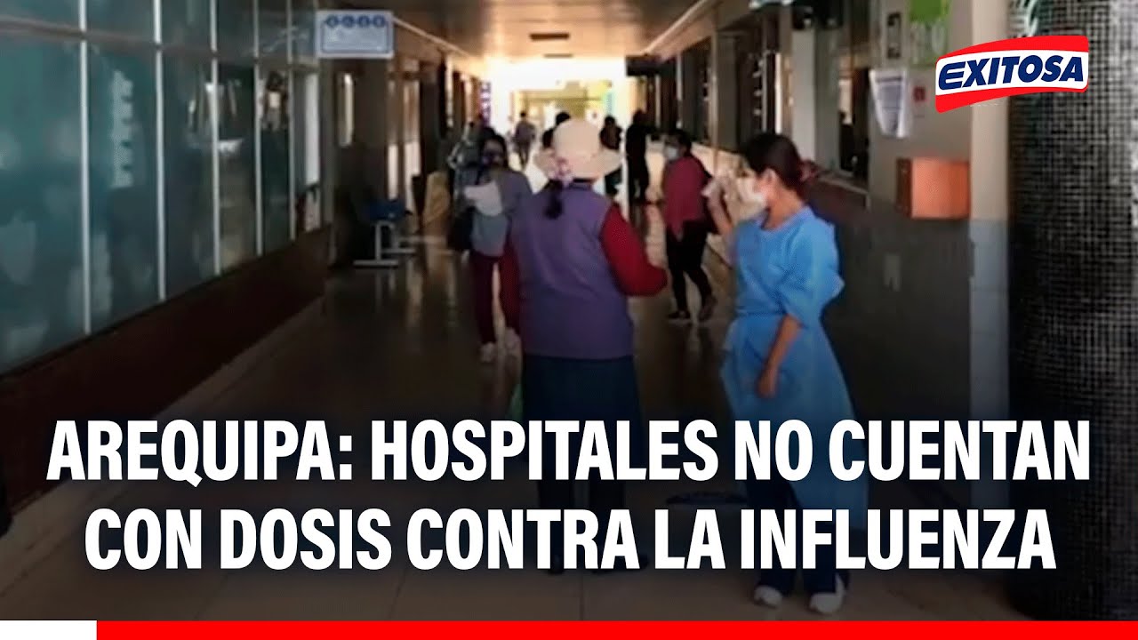 🔴🔵 Arequipa: Hospitales no cuentan con dosis contra la influenza