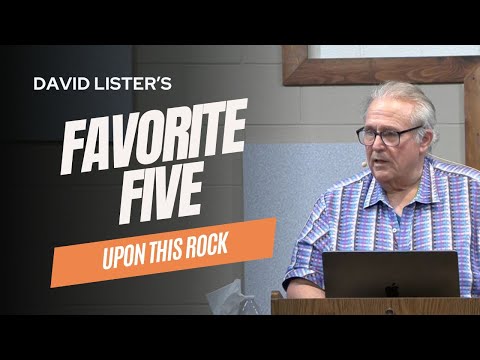 David Lister's Favorite Five Jacob Teachings - Upon This Rock