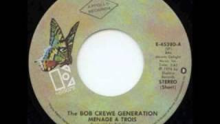 Bob Crewe Generation - Menage A Trois