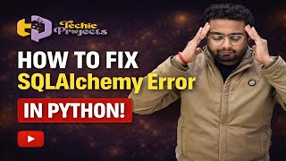 How to Fix SQLAlchemy Error in Python | Fix Python Library Issue | Module not Found