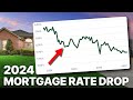 The 2024 Mortgage Rate Drop (Should You Buy Now Or Wait For Rates To Drop?)