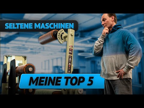 SELTENE MASCHINEN - MEINE TOP 5