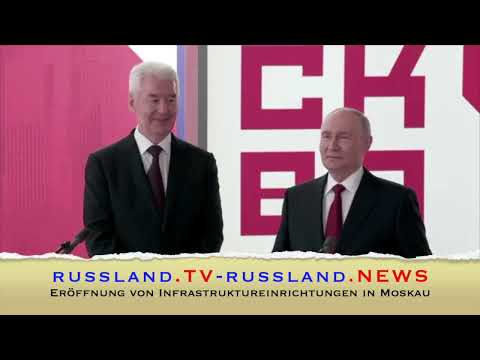 Eröffnung von Infrastruktureinrichtungen in Moskau