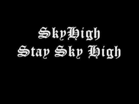 Sky'High (Sydney Serchaz) - Stay Sky High