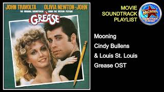 Mooning + Cindy Bullens &amp; Louis St. Louis + Grease OST