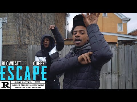 BlowDatt Ft. Queez- "Escape" (Official Music Video) Dir. By @SethRWelch