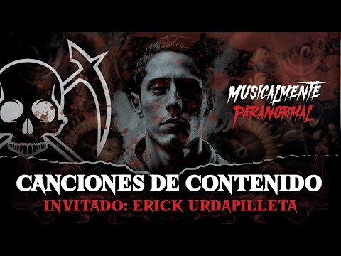 Canciones de contenido. Invitado: Erick Urdapilleta