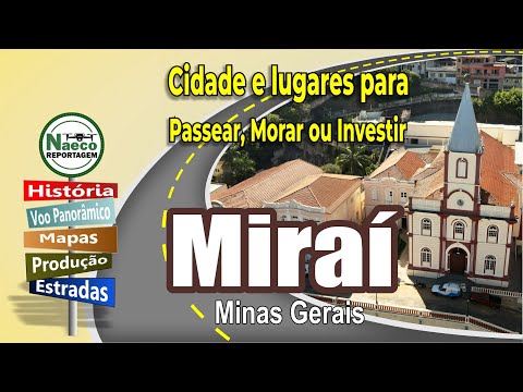 Miraí, MG – Cidade para passear, morar e investir.