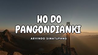 Download lagu HO DO PANGONDIANKI - ARVINDO SIMATUPANG (LAGU ROHANI BATAK) mp3