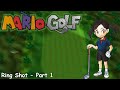 Slim Plays Mario Golf N64 Ring Shot Part 1