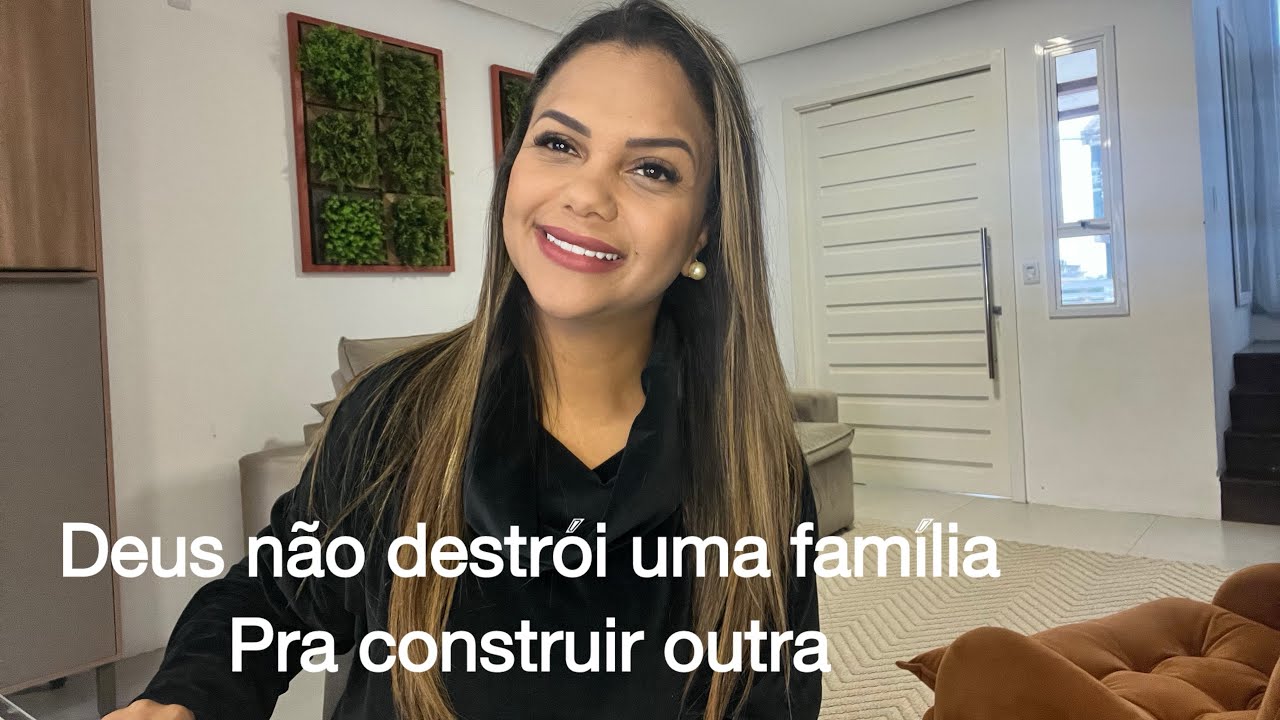 DEUS NÃO DESTRÓI UMA FAMÍLIA PRA CONSTRUIR OUTRA | série provérbios- BRUNA COELHO
