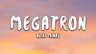 Nicki Minaj - MEGATRON (Lyrics) Nicki Minaj - MEGATRON (Lyrics)