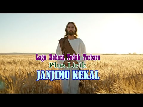 JanjiMu Kekal - Lagu Rohani Kristen Terbaru | Lagu Penyembahan Teduh & Penuh Penguatan Hati