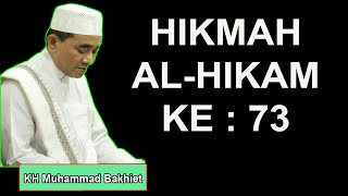 Download lagu HIKMAH AL HIKAM KE 73 KH Muhammad Bakhiet mp3 Download lagu HIKMAH AL HIKAM KE 73 KH Muhammad Bakhiet mp3