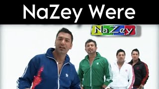 Grup NaZey Nazey Were Videoclip DAS ORIGINAL !!!!! | Video-E, Videoproduktion