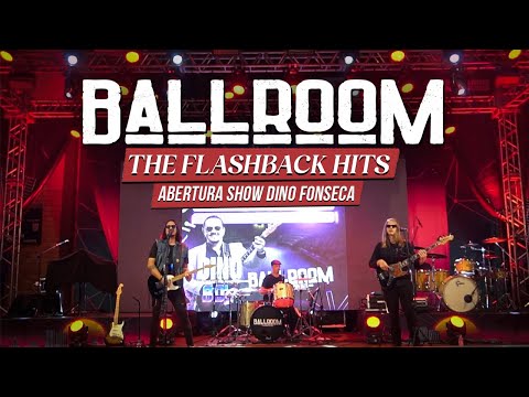 Banda Ballroom -  DVD The Flashback Hits - Abertura Show Dino Fonseca