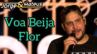 Jorge (Mateus) - Voa, Beija Flor (Live de 15 Anos)