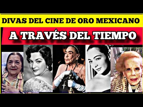 DIVAS DEL CINE DE ORO MEXICANO A TRAVÉS DEL TIEMPO