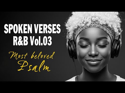 [Vol.3] Peaceful Psalms | R&B Gospel Spoken Verses for Faith & Rest