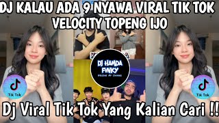Download lagu DJ KALAU ADA 9 NYAWA 🎶 DJ ALAMAK VELOCITY VIRAL TIK TOK 2025 YANG KALIAN CARI !! mp3 Download lagu DJ KALAU ADA 9 NYAWA 🎶 DJ ALAMAK VELOCITY VIRAL TIK TOK 2025 YANG KALIAN CARI !! mp3