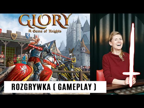 GLORY: A GAME OF KNIGHTS - gra planszowa, rozgrywka [ GAMEPLAY ]
