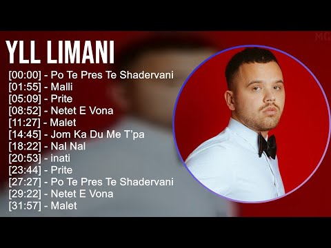 Yll Limani 2025 MIX Greatest Hits Full Album