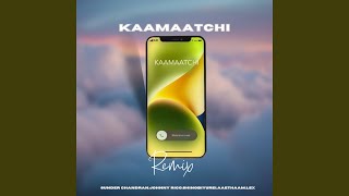 Download lagu Kaamaatchi (Techno Remix) mp3