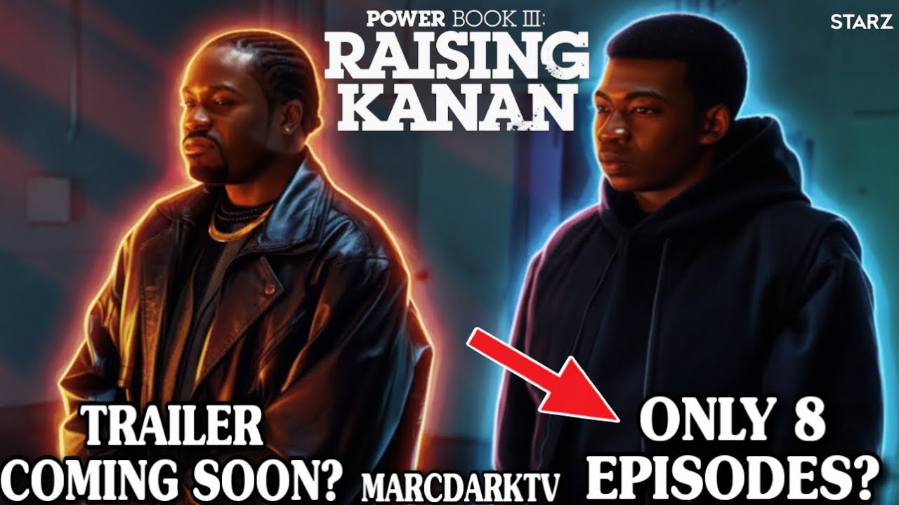 POWER BOOK III: RAISING KANAN SEASON 5 ONLY 8 EPISODES? IS TRAILER DROPPING SOON?