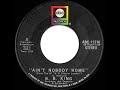 1971 B. B. King - Ain’t Nobody Home (45 edit version)