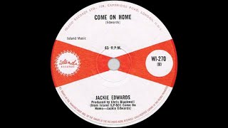 Jackie Edwards - Come On Home - Island (UK) (NORTHERN SOUL)