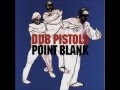 Dub Pistols - Kill the DJ