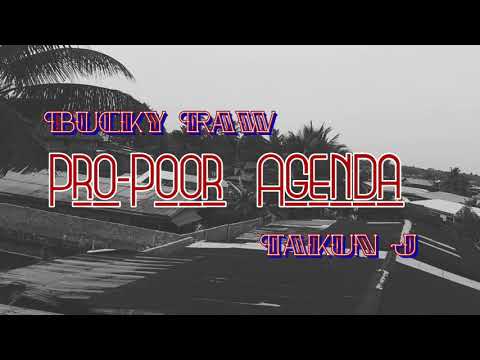 Bucky Raw ft Takun J - Pro-Poor Agenda (Lyrics Video) mp4.