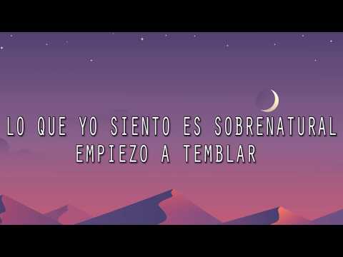 SOBRENATURAL - LETRA- JUAN MAGÁN, ALVARO SOLER, MARIELLE HAZLO