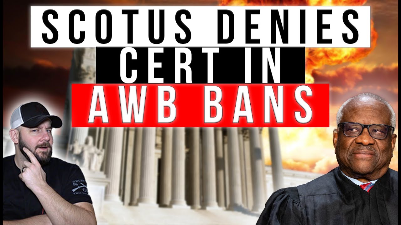 BREAKING NOW: SCOTUS DENIES Long Awaited Assault Weapons Ban CASE... But Promise To Take It Up SOON