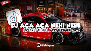 Download lagu DJ ACA ACA NEHI NEHI MASHUP BREAKBEAT FULL BASS REMIX LATEST TIKTOK VIRAL 2026 mp3