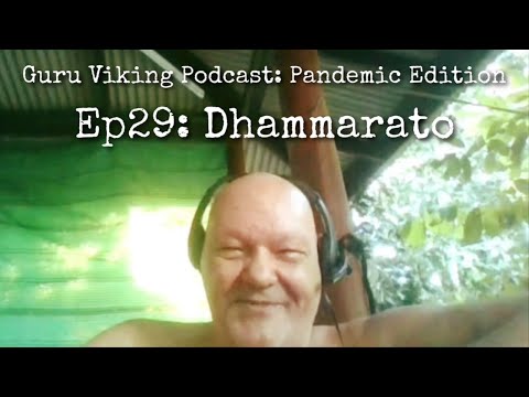 Ep29: Pandemic - Dhammarato