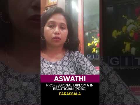 Aswathi, Beautician & Cosmetology Student, Shares Her Experience at GITD