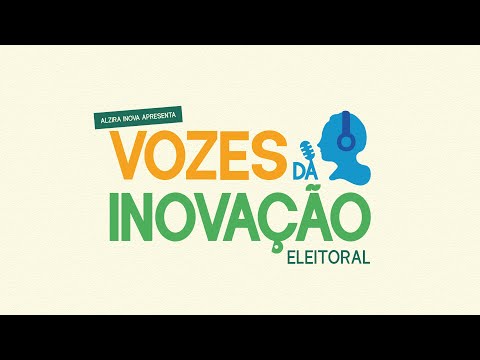 Vozes da Inovação Eleitoral