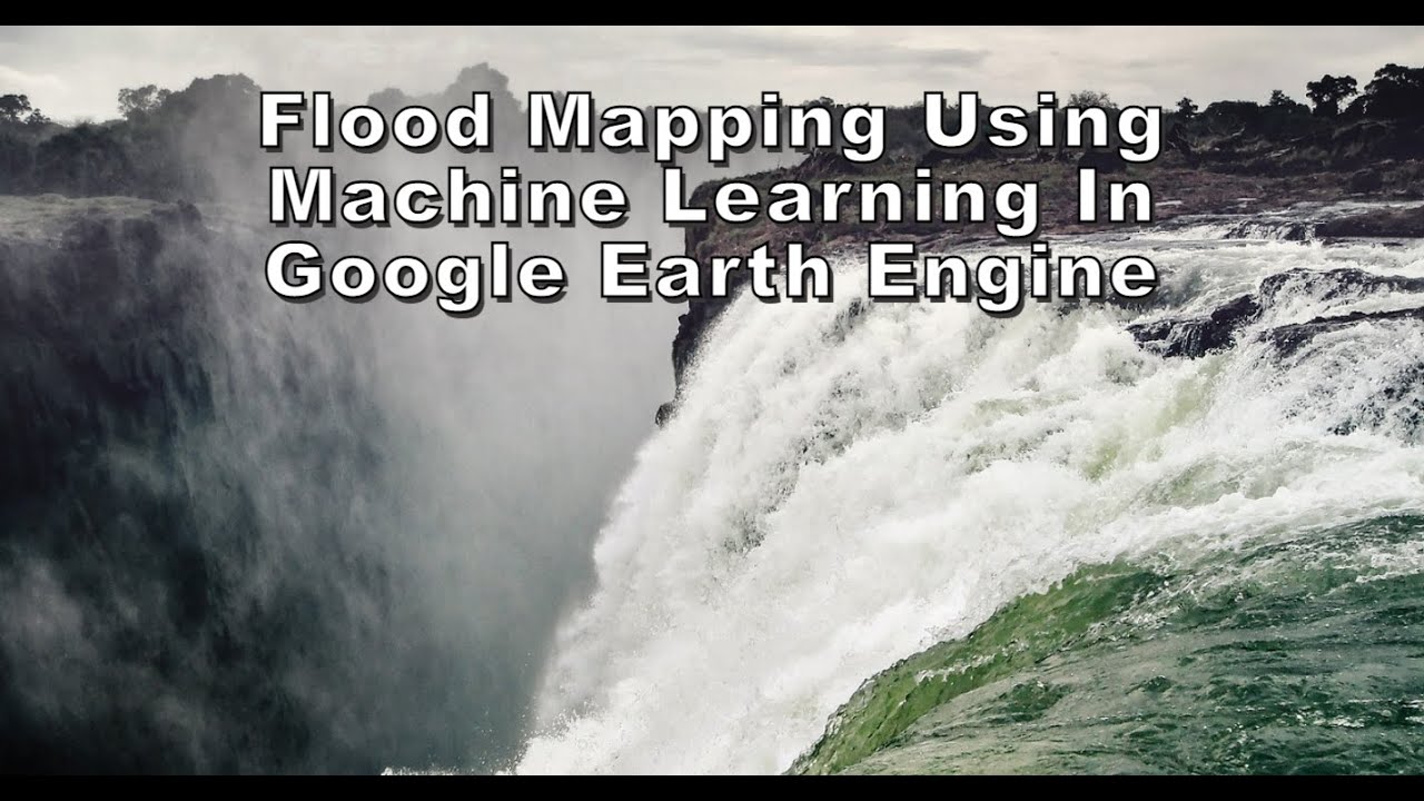 Flood mapping using Machine Learning in Google Earth Engine