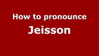 How to pronounce Jeisson