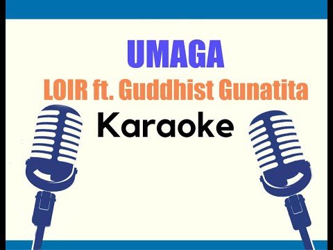 Umaga By LOIR ft. Guddhist Gunatita (Karaoke)