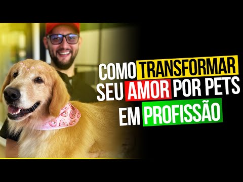 , title : 'Como transformar seu amor por pets em profissão'