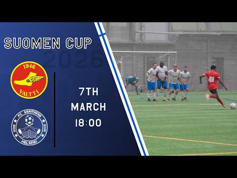 [Suomen Cup '26] Valtti/4 vs FC Germania Helsinki/Akademie 18:00 | 07/03/2026